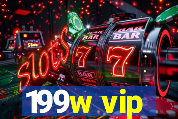 199w vip